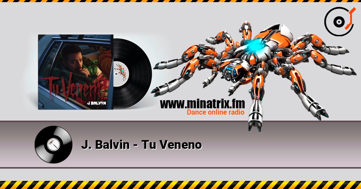 J. Balvin - Tu Veneno écouter en ligne en haute qualité | Minatrix.FM