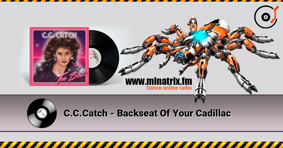 C.C.Catch - Backseat Of Your Cadillac 在线收听高音质 | Minatrix.FM
