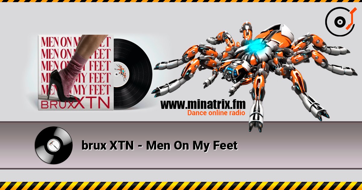 brux XTN - Men On My Feet écouter en ligne en haute qualité | Minatrix.FM