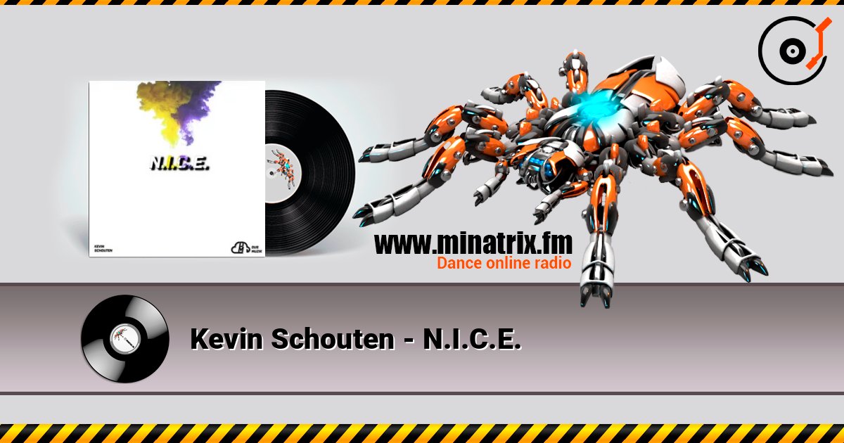 Kevin Schouten - N.I.C.E. слухати онлайн у високій якості | Minatrix.FM