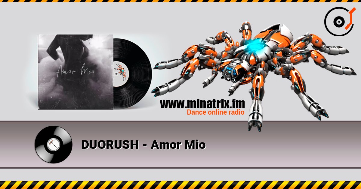 DUORUSH - Amor Mio слушать онлайн в высоком качестве | Minatrix.FM
