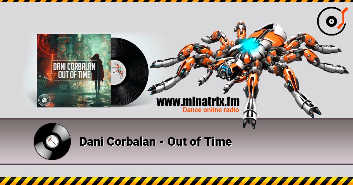 Dani Corbalan - Out of Time écouter en ligne en haute qualité | Minatrix.FM