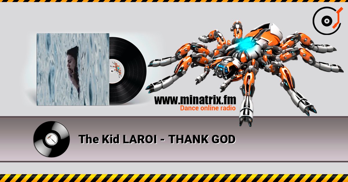 The Kid LAROI - THANK GOD слухати онлайн у високій якості | Minatrix.FM