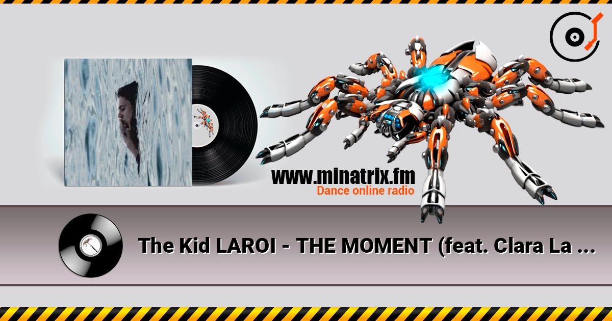 The Kid LAROI - THE MOMENT (feat. Clara La San) escuchar en línea en alta calidad | Minatrix.FM