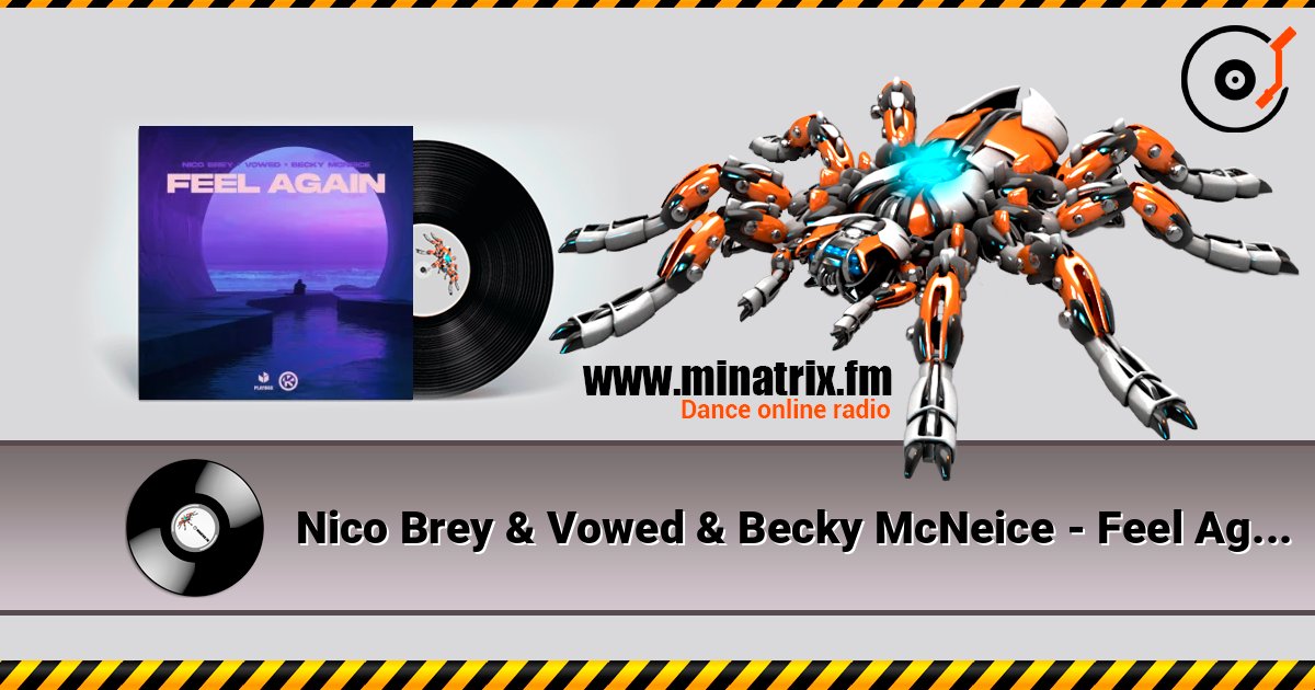 Nico Brey & Vowed & Becky McNeice - Feel Again слухати онлайн у високій якості | Minatrix.FM