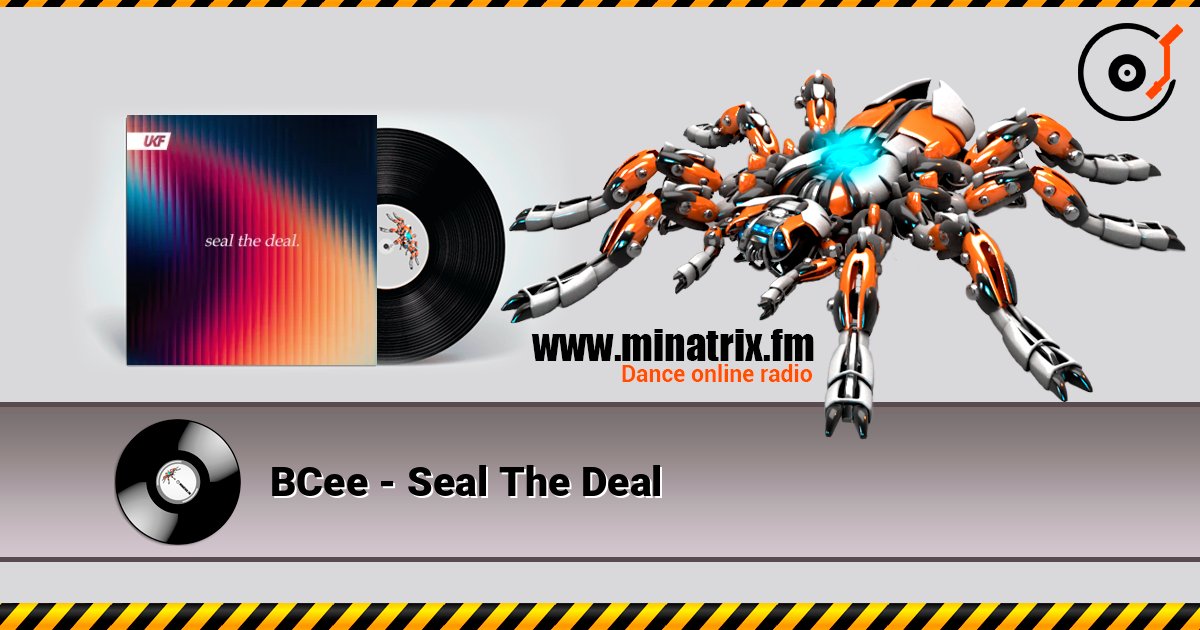 BCee - Seal The Deal écouter en ligne en haute qualité | Minatrix.FM