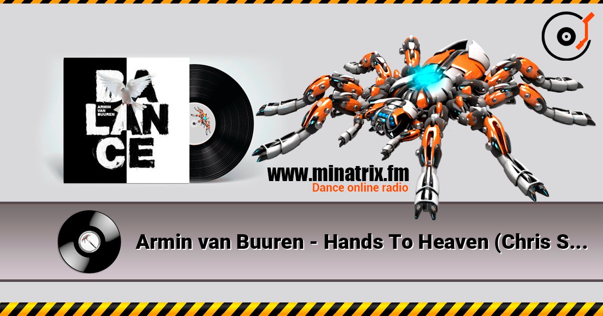 Armin van Buuren - Hands To Heaven (Chris Schweizer Extended Remix) 在线收听高音质 | Minatrix.FM