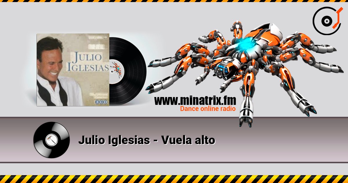 Julio Iglesias - Vuela alto слушать онлайн в высоком качестве | Minatrix.FM