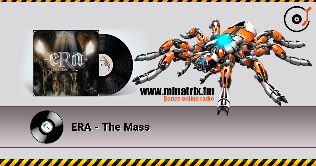 ERA - The Mass слушать онлайн в высоком качестве | Minatrix.FM