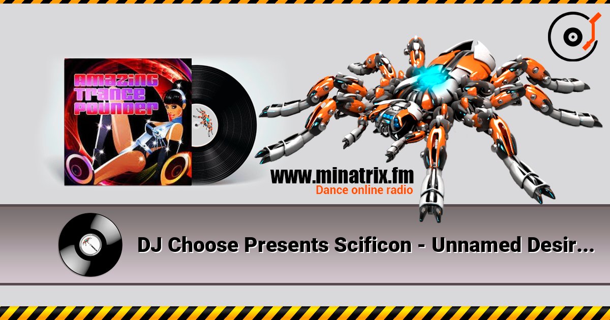 DJ Choose Presents Scificon - Unnamed Desire (Michael Splint Rave Mix) слушать онлайн в высоком качестве | Minatrix.FM
