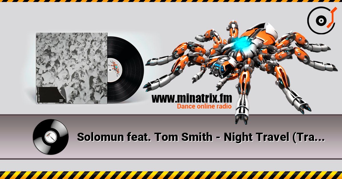 Solomun feat. Tom Smith - Night Travel (Trance Wax Remix) слушать онлайн в высоком качестве | Minatrix.FM