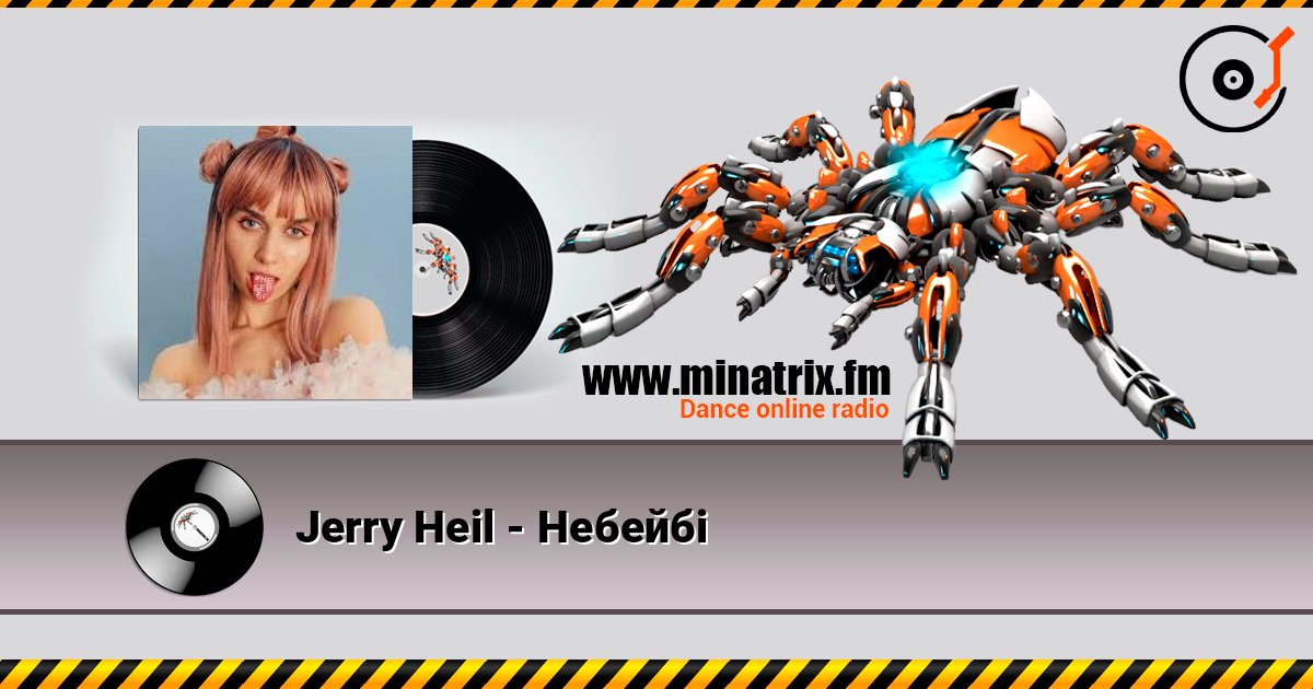 Jerry Heil - Небейбі online in hoher Qualität hören | Minatrix.FM