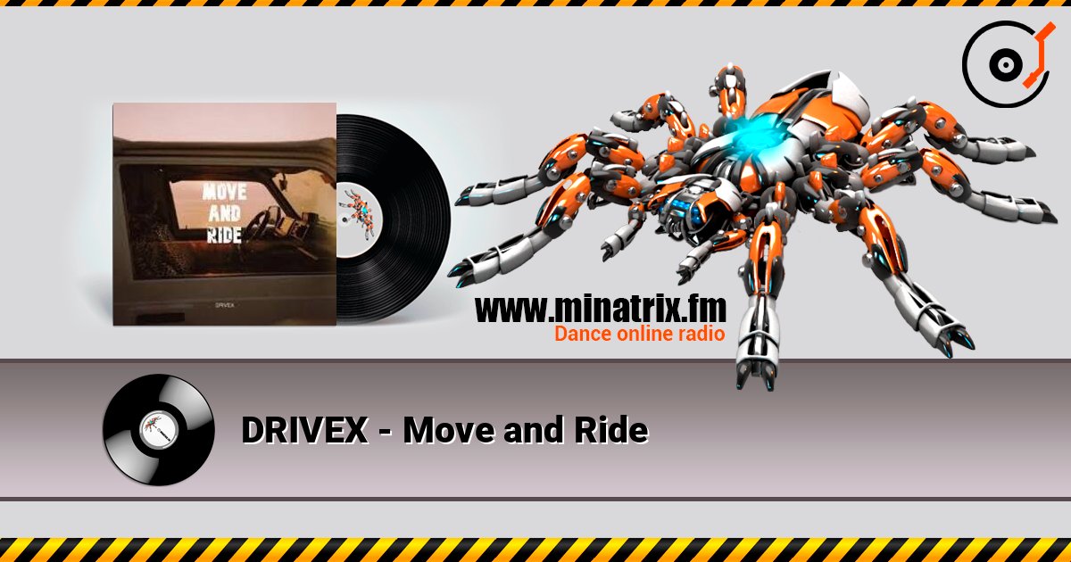 DRIVEX - Move and Ride слушать онлайн в высоком качестве | Minatrix.FM
