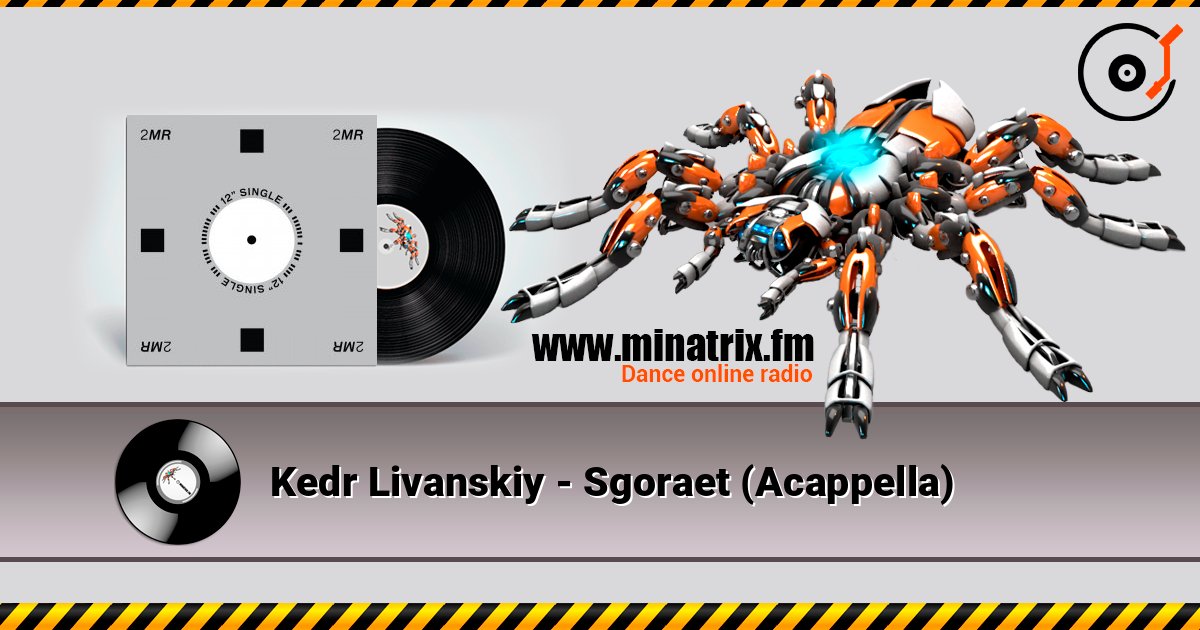Kedr Livanskiy - Sgoraet (Acappella) 在线收听高音质 | Minatrix.FM