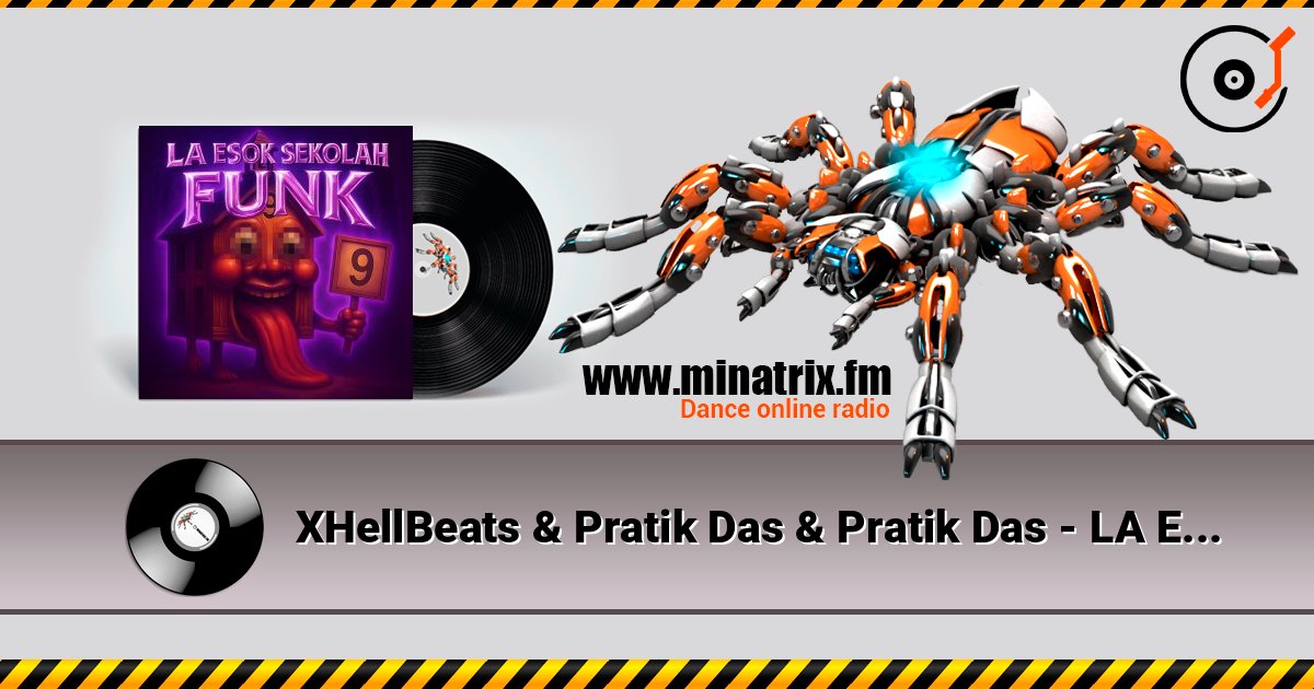 XHellBeats & Pratik Das & Pratik Das - LA ESOK SEKOLAH FUNK слухати онлайн у високій якості | Minatrix.FM