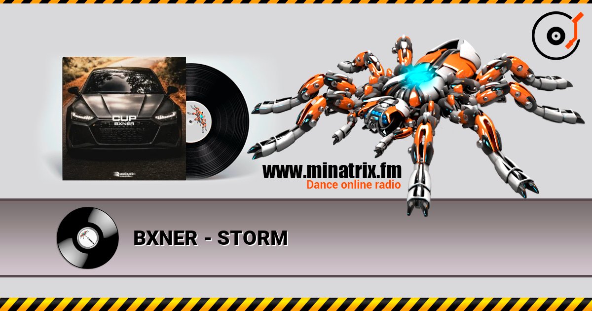 BXNER - STORM online in hoher Qualität hören | Minatrix.FM