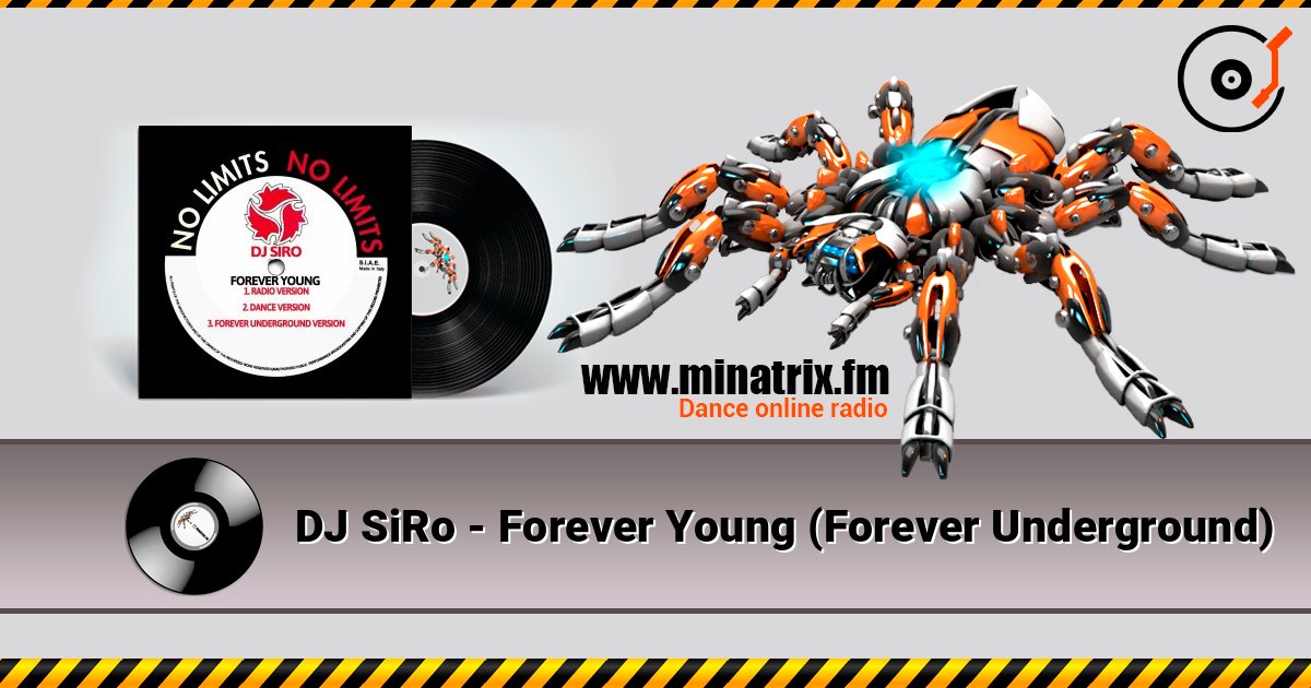 DJ SiRo - Forever Young (Forever Underground) 在线收听高音质 | Minatrix.FM