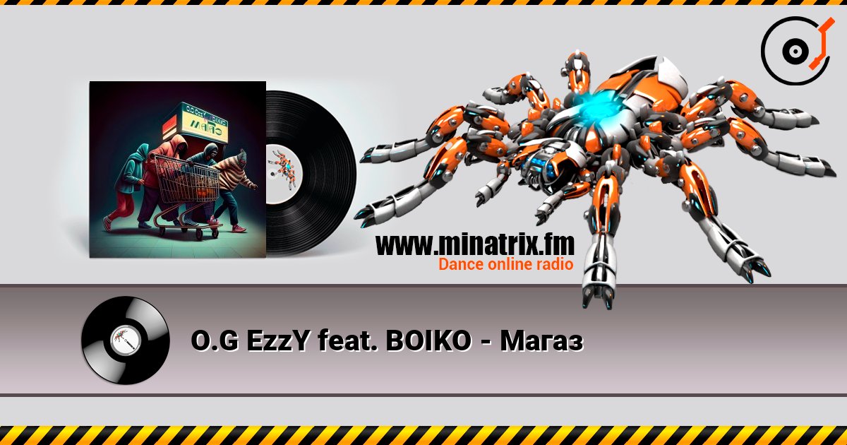 O.G EzzY feat. BOIKO - Магаз 在线收听高音质 | Minatrix.FM