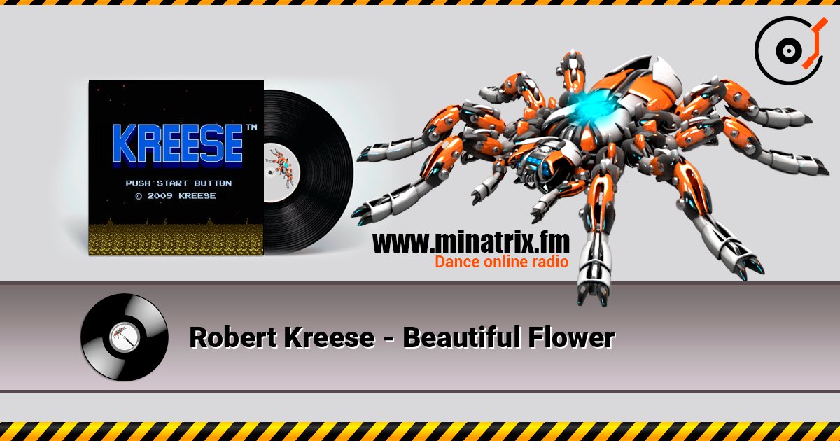 Robert Kreese - Beautiful Flower listen online in high quality | Minatrix.FM