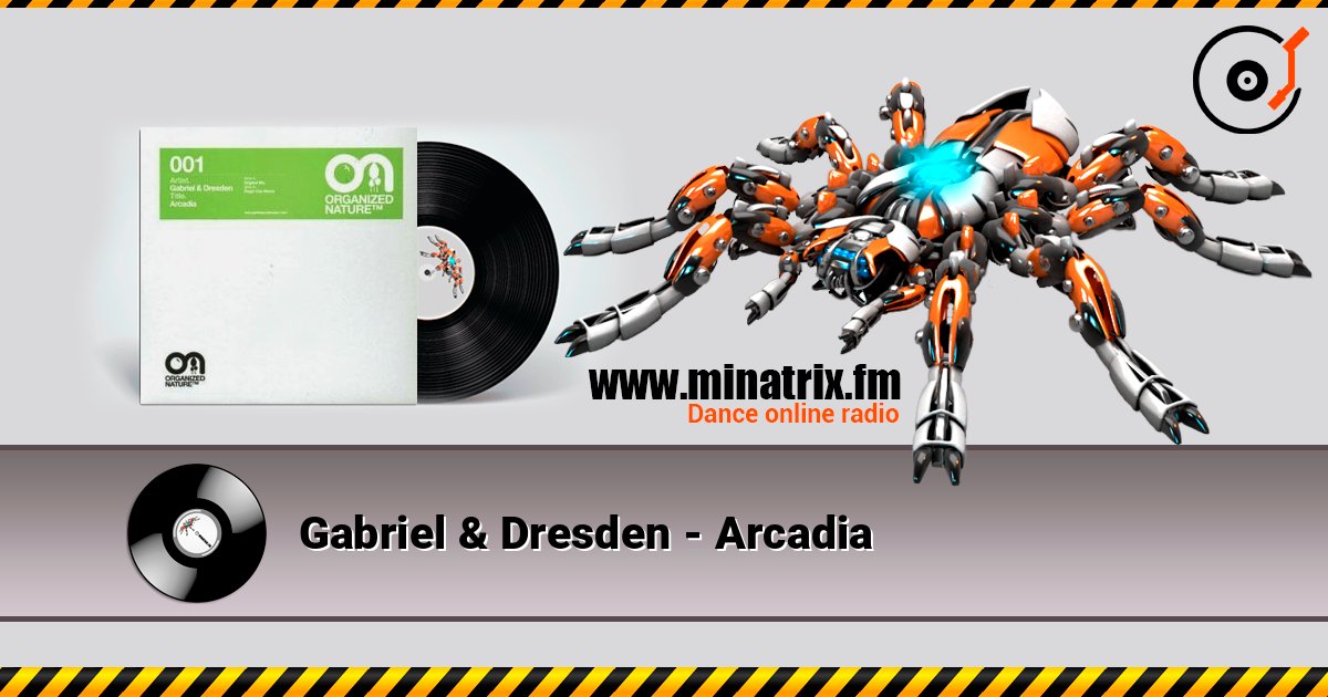Gabriel & Dresden - Arcadia escuchar en línea en alta calidad | Minatrix.FM