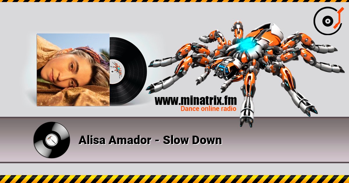 Alisa Amador - Slow Down 在线收听高音质 | Minatrix.FM