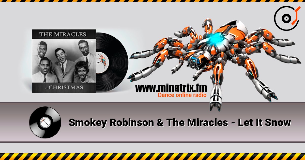 Smokey Robinson & The Miracles - Let It Snow слушать онлайн в высоком качестве | Minatrix.FM