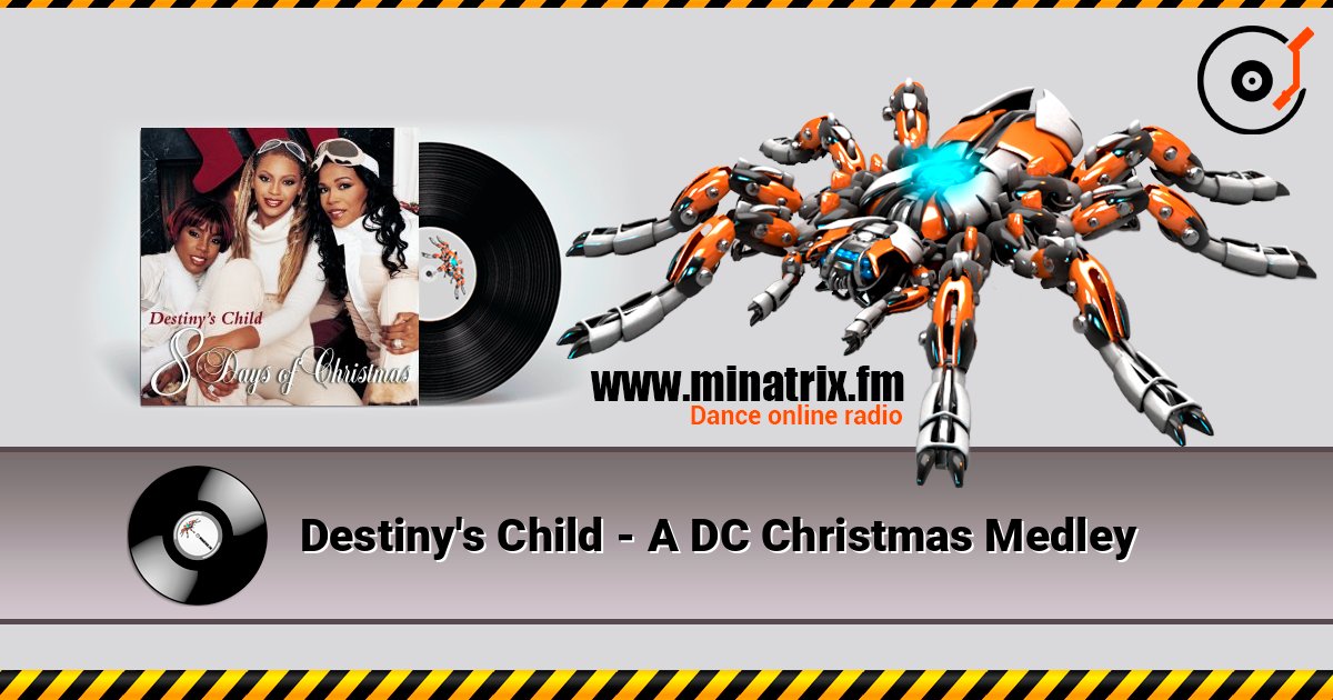 Destiny's Child - A DC Christmas Medley 在线收听高音质 | Minatrix.FM