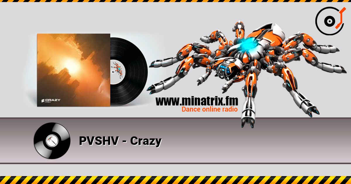 PVSHV - Crazy écouter en ligne en haute qualité | Minatrix.FM