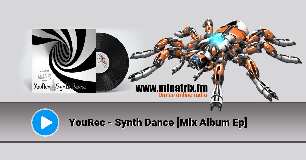 YouRec - Synth Dance [Mix Album Ep]  