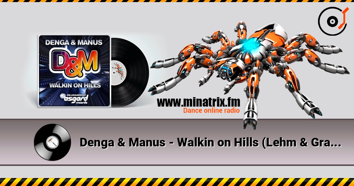 Denga & Manus - Walkin on Hills (Lehm & Gras Remix) écouter en ligne en haute qualité | Minatrix.FM