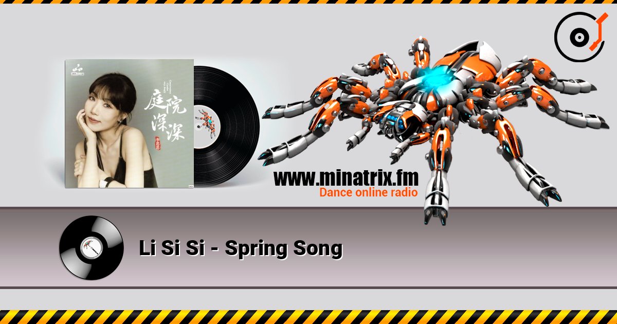 Li Si Si - Spring Song слушать онлайн в высоком качестве | Minatrix.FM