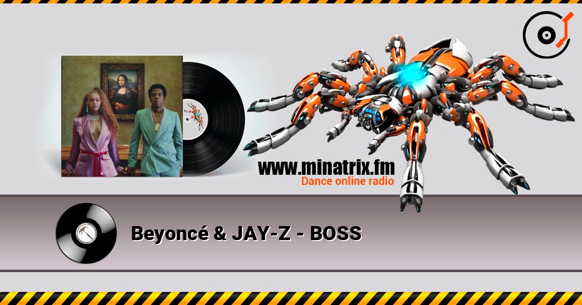 Beyoncé & JAY-Z - BOSS слушать онлайн в высоком качестве | Minatrix.FM
