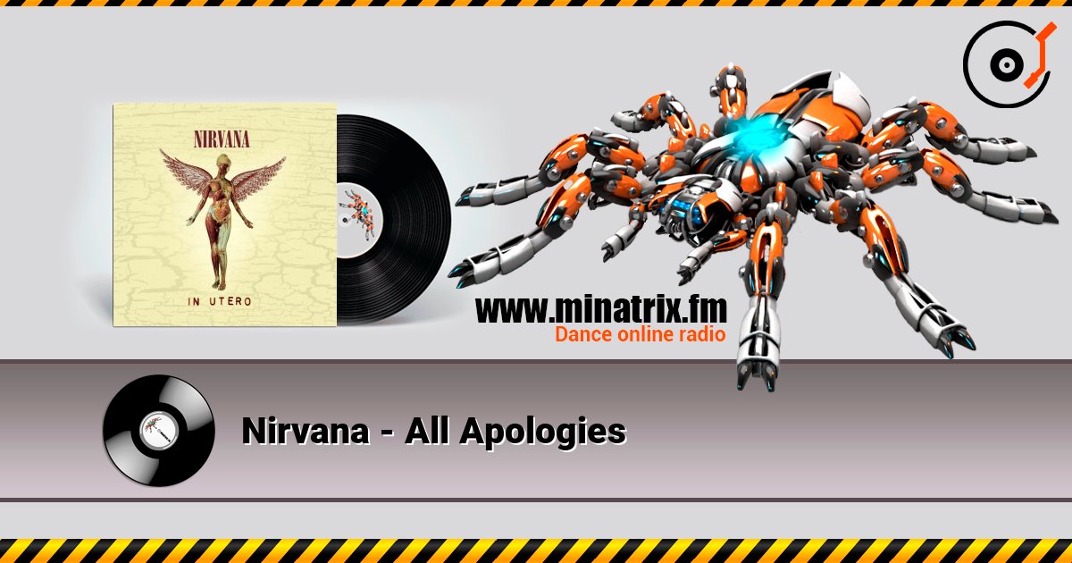 Nirvana - All Apologies online in hoher Qualität hören | Minatrix.FM