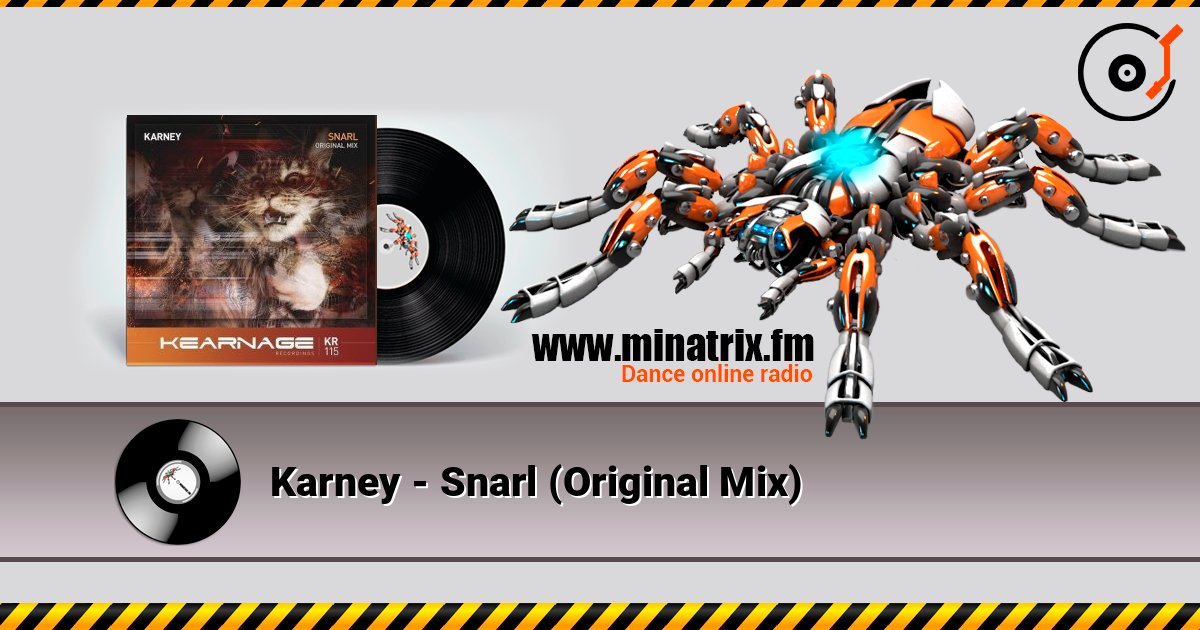 Karney - Snarl (Original Mix) 在线收听高音质 | Minatrix.FM