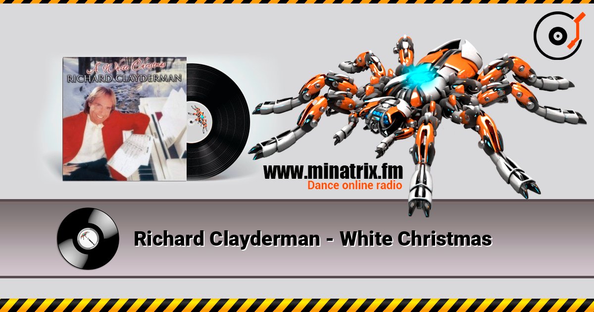 Richard Clayderman - White Christmas 在线收听高音质 | Minatrix.FM