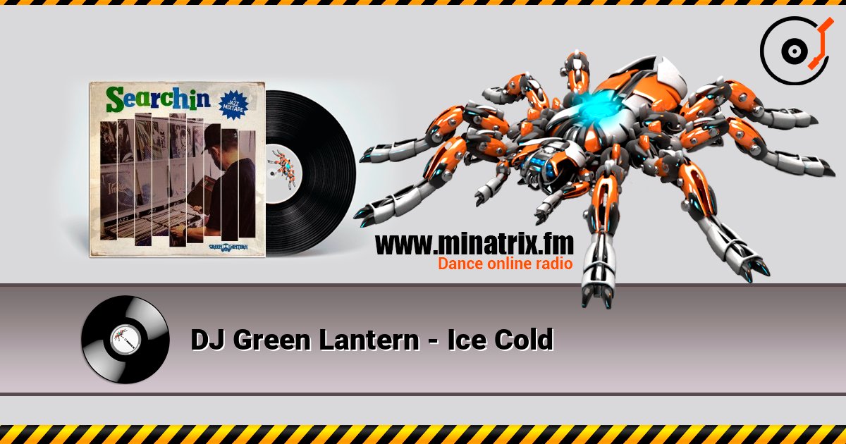 DJ Green Lantern - Ice Cold слушать онлайн в высоком качестве | Minatrix.FM