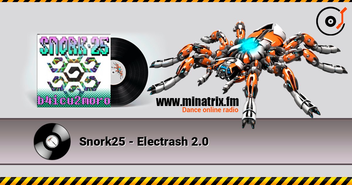 Snork25 - Electrash 2.0 слушать онлайн в высоком качестве | Minatrix.FM