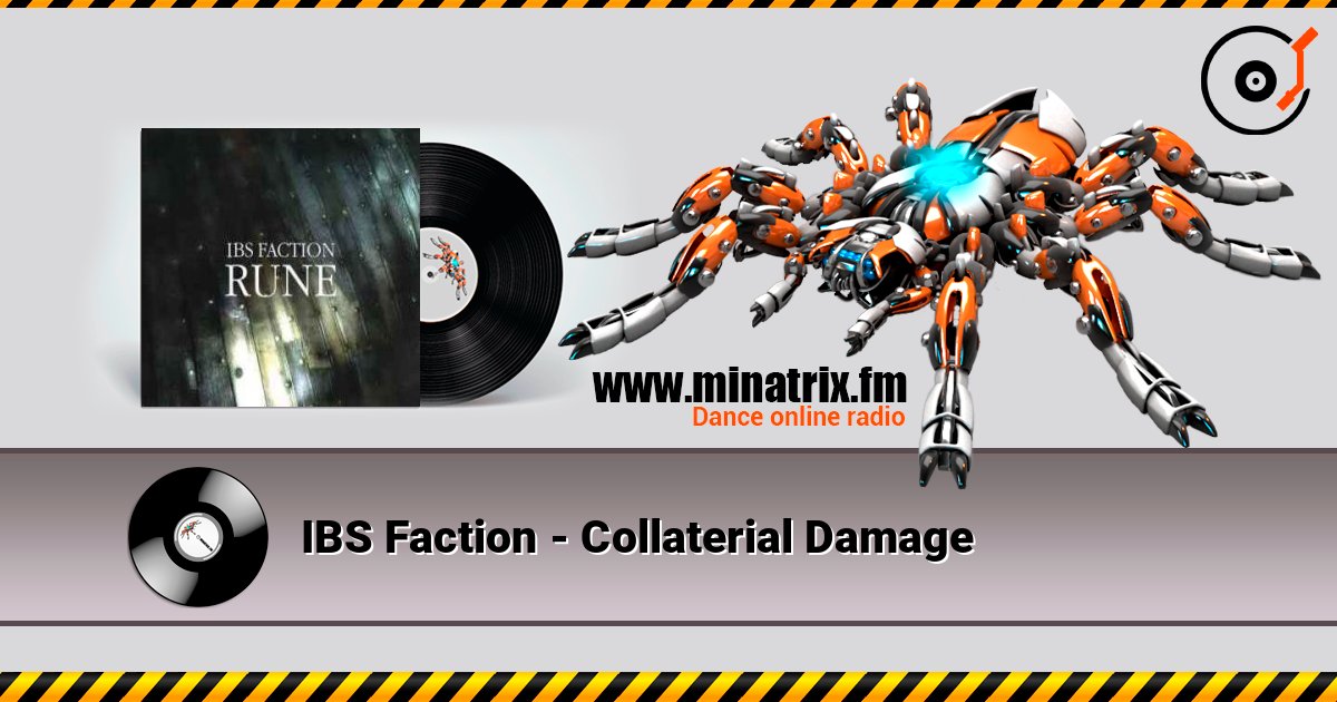 IBS Faction - Collaterial Damage слушать онлайн в высоком качестве | Minatrix.FM