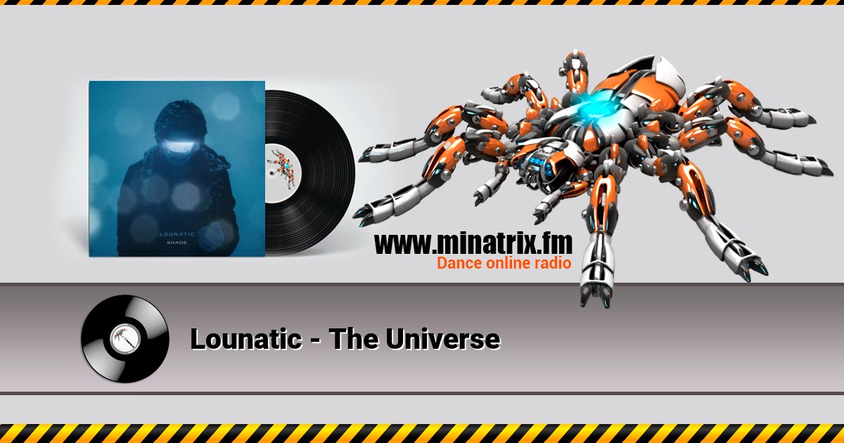Lounatic - The Universe Lounatic - The Universe скачать бесплатно