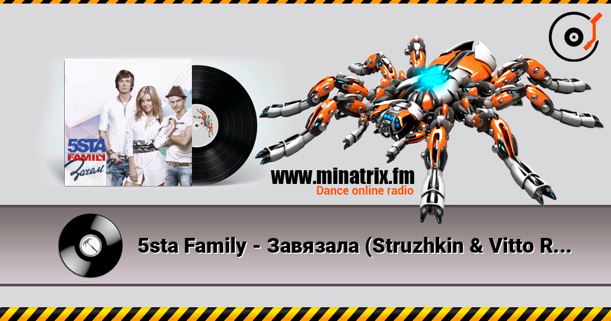 5sta Family - Завязала (Struzhkin & Vitto Remix) listen online in high quality | Minatrix.FM
