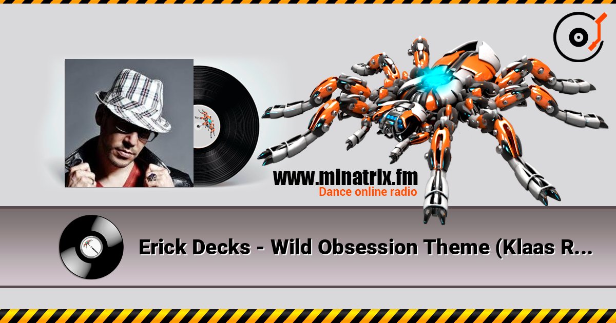 Erick Decks - Wild Obsession Theme (Klaas Remix) слушать онлайн в высоком качестве | Minatrix.FM