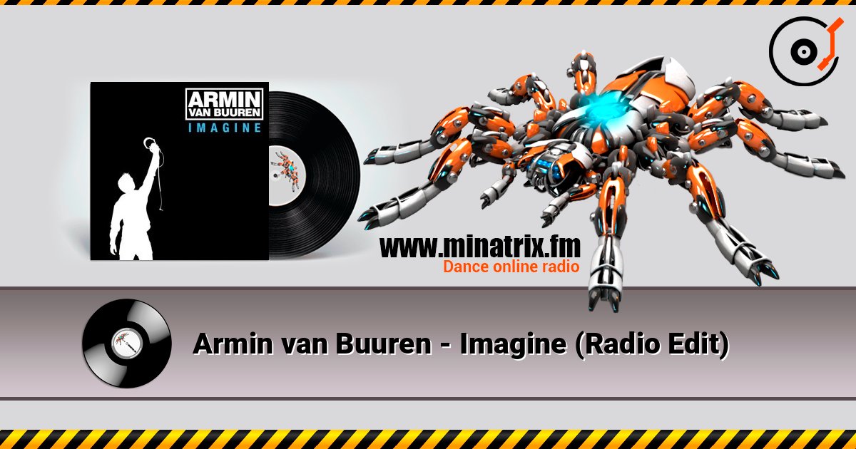 Armin van Buuren - Imagine (Radio Edit) online in hoher Qualität hören | Minatrix.FM