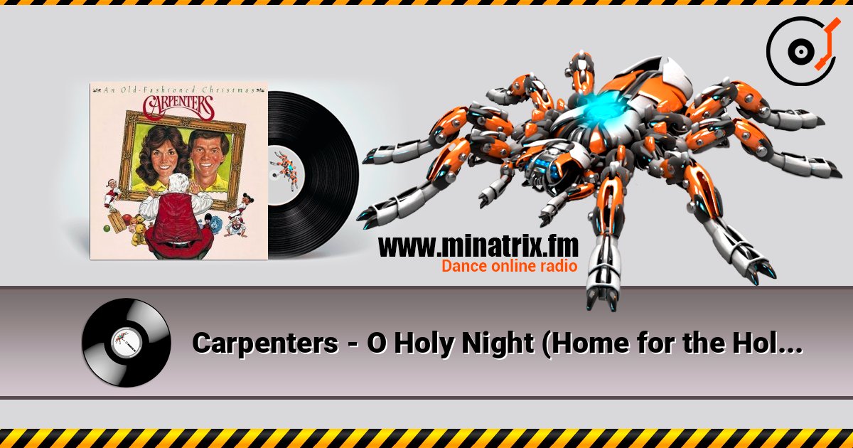 Carpenters - O Holy Night (Home for the Holidays) escuchar en línea en alta calidad | Minatrix.FM