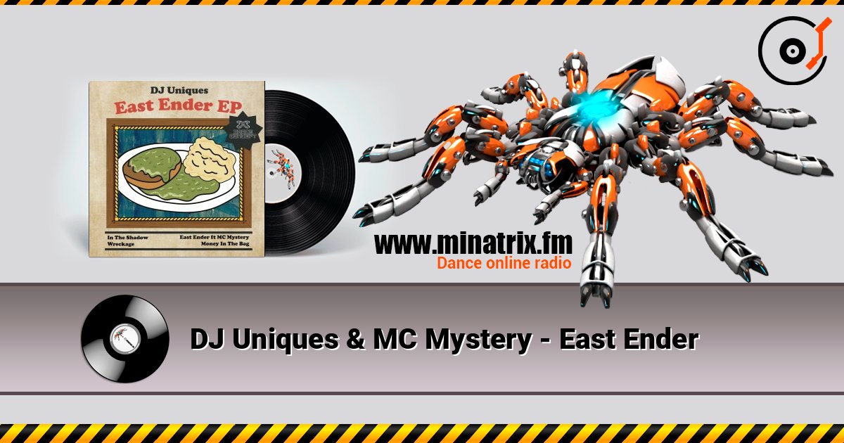 DJ Uniques & MC Mystery - East Ender слушать онлайн в высоком качестве | Minatrix.FM