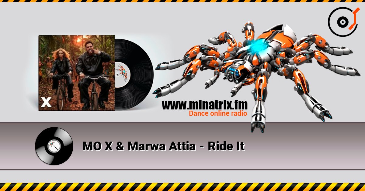 MO X & Marwa Attia - Ride It listen online in high quality | Minatrix.FM