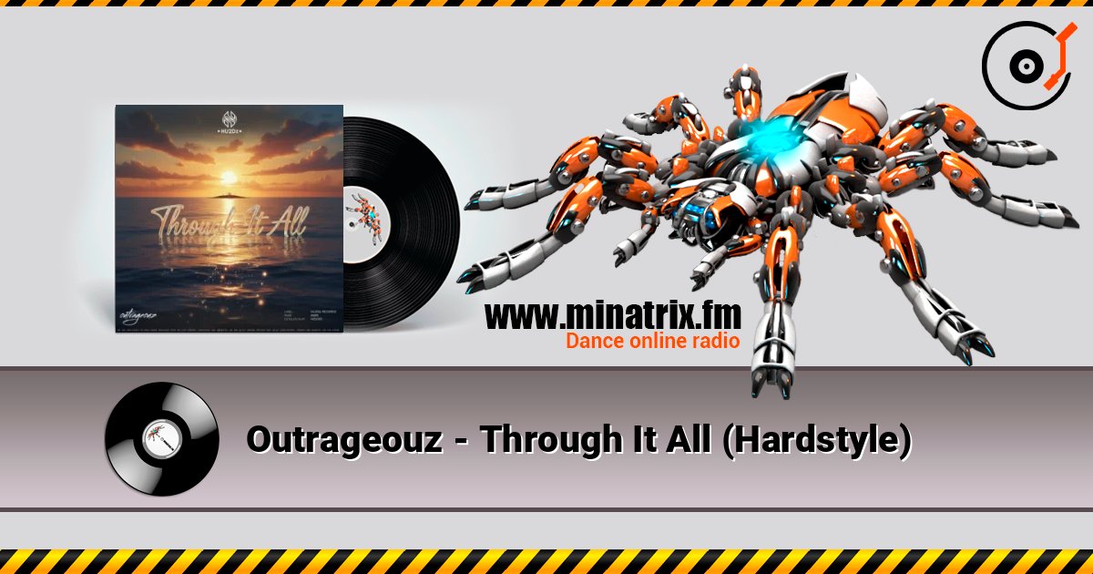 Outrageouz - Through It All (Hardstyle) écouter en ligne en haute qualité | Minatrix.FM