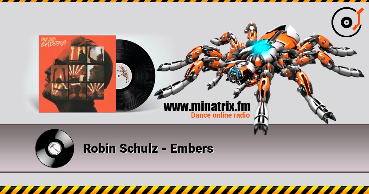 Robin Schulz - Embers online in hoher Qualität hören | Minatrix.FM