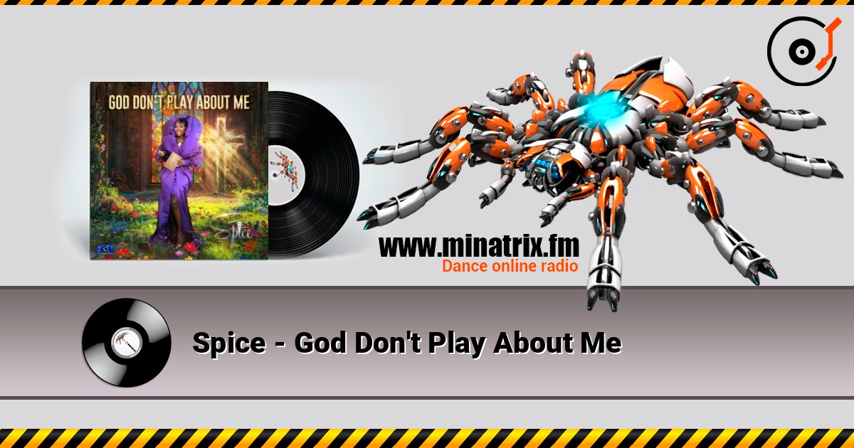 Spice - God Don't Play About Me listen online in high quality | Minatrix.FM