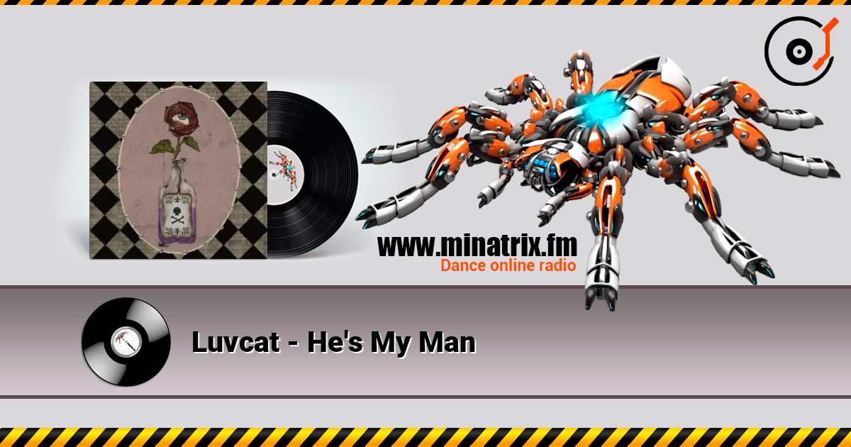 Luvcat - He's My Man escuchar en línea en alta calidad | Minatrix.FM