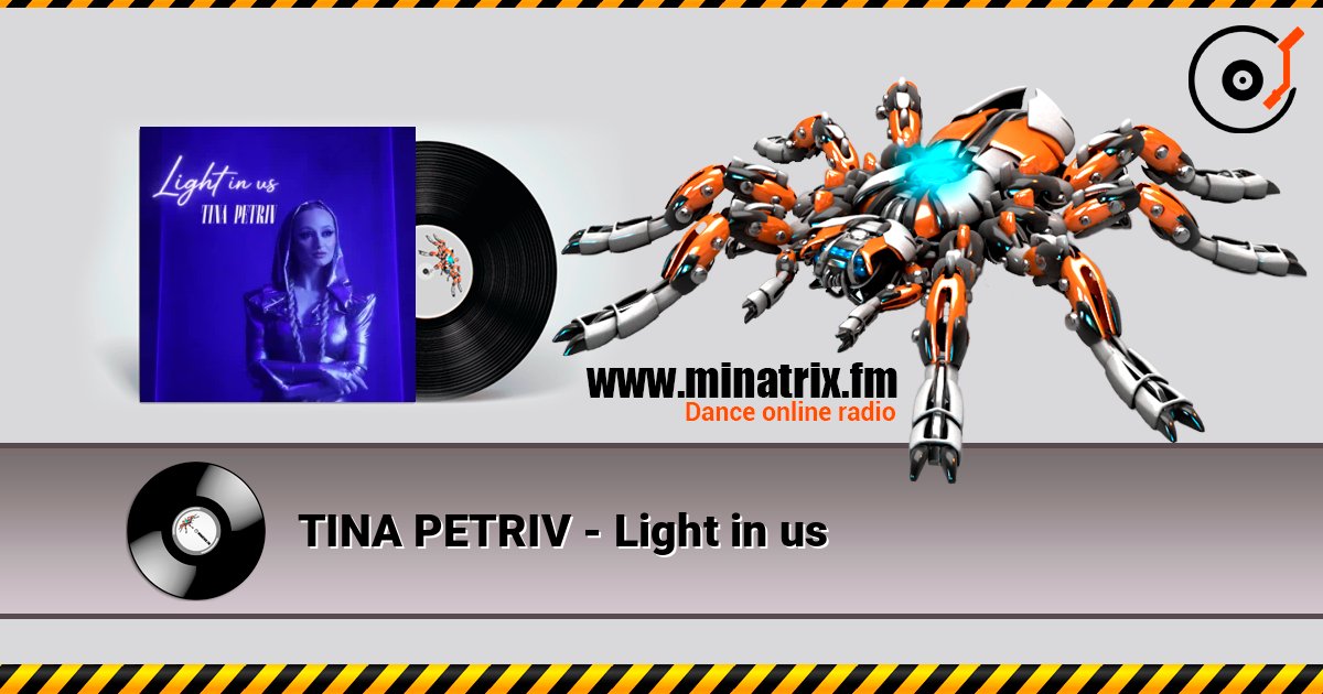 TINA PETRIV - Light in us escuchar en línea en alta calidad | Minatrix.FM